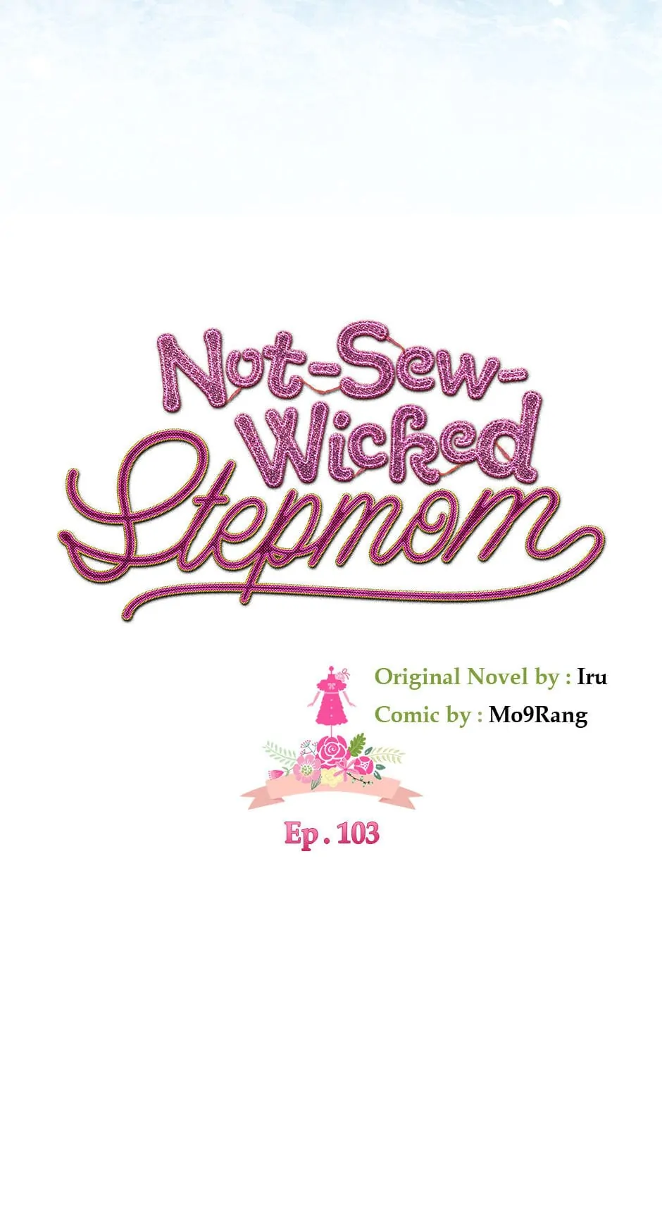 Not-Sew-Wicked Stepmom 「Official」 - Episode 103 manhwa