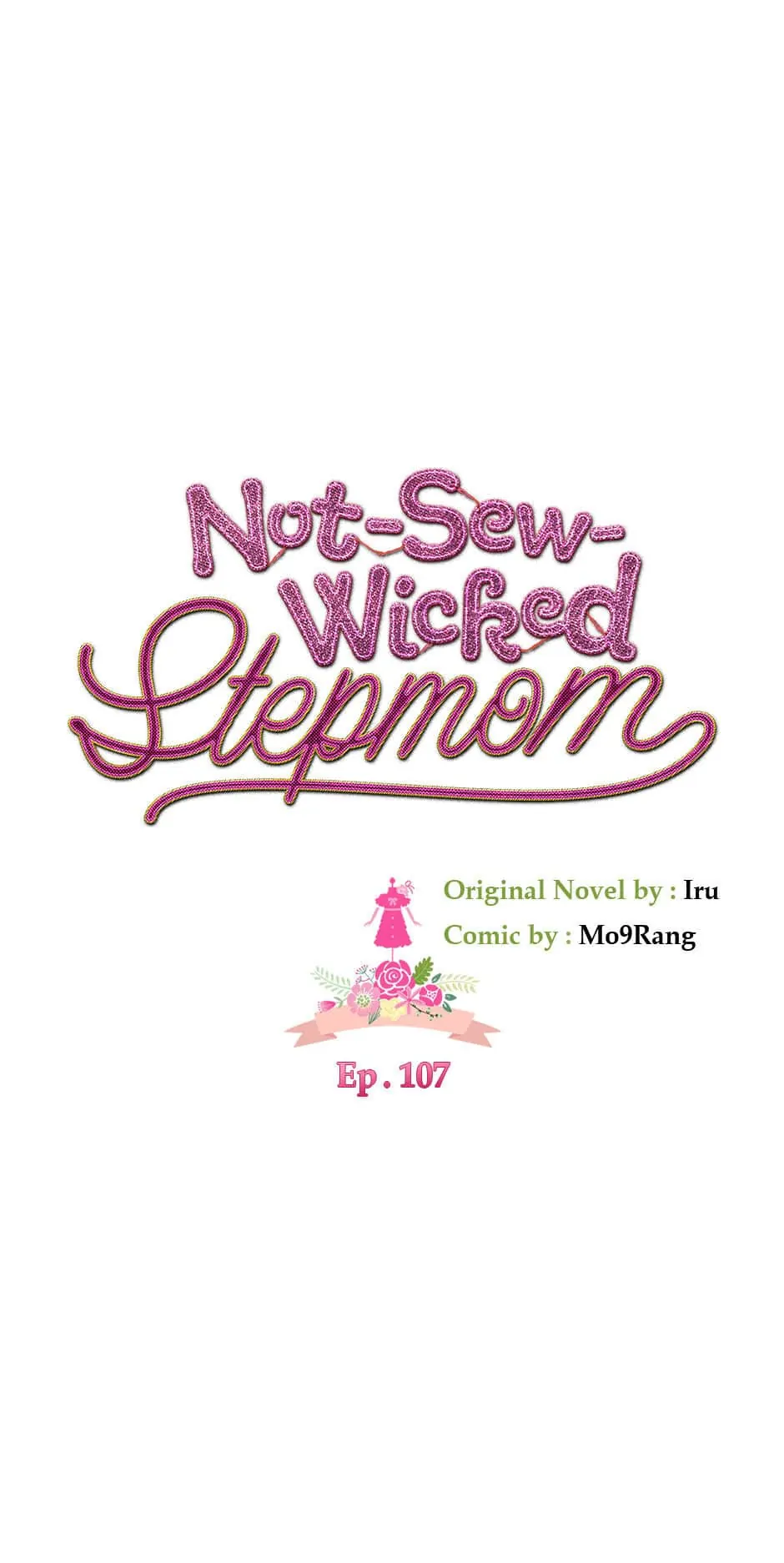 Not-Sew-Wicked Stepmom 「Official」 - Episode 107 manhwa