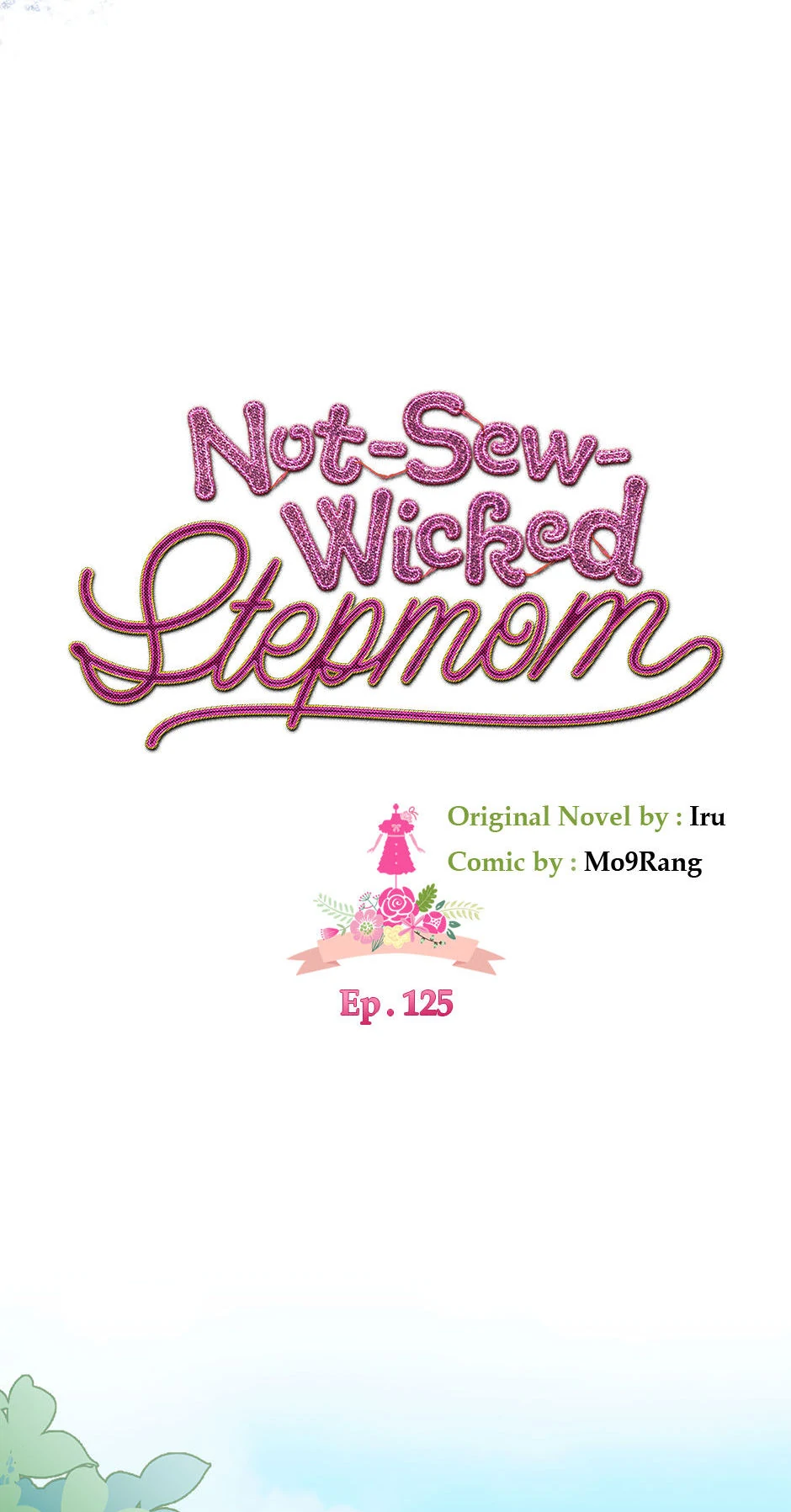 Not-Sew-Wicked Stepmom 「Official」 - Episode 125 manhwa