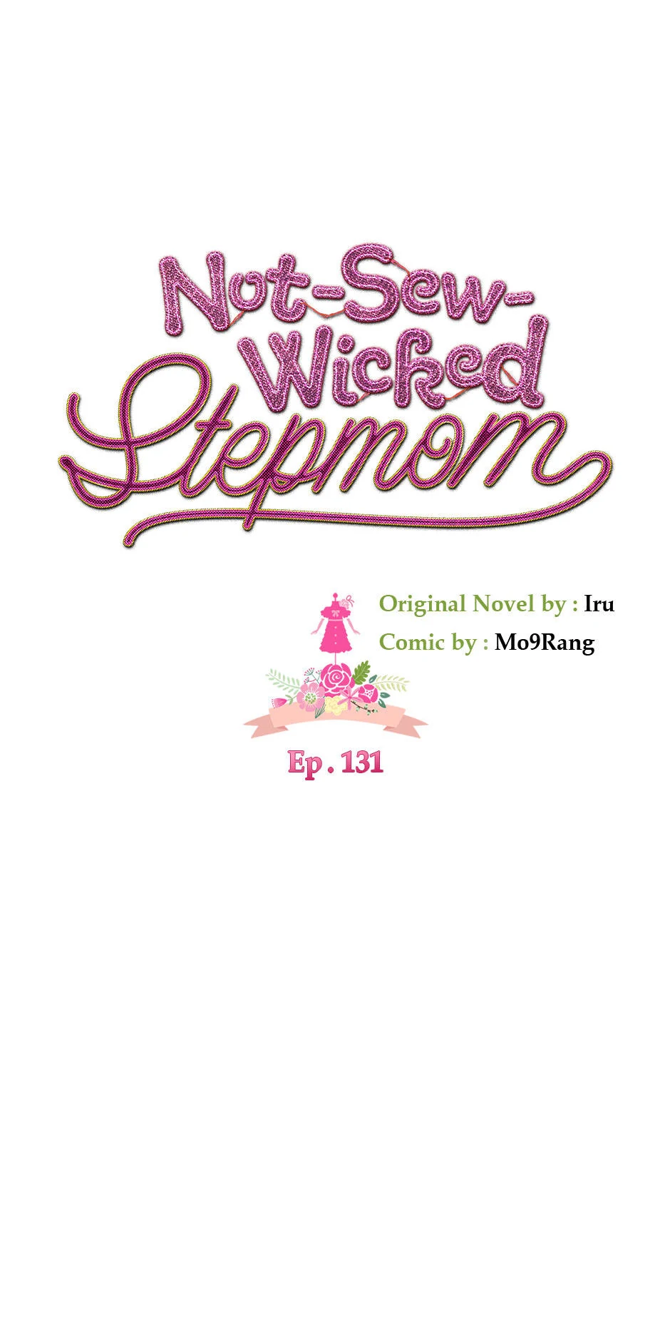 Not-Sew-Wicked Stepmom 「Official」 - Episode 131 manhwa