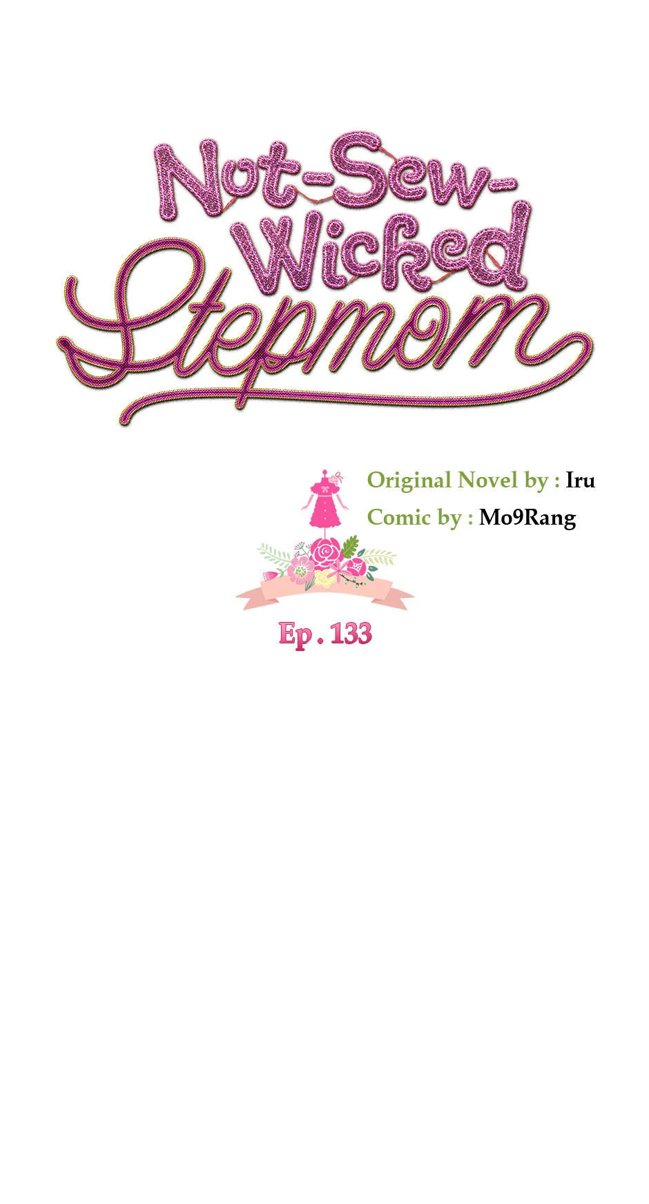 Not-Sew-Wicked Stepmom 「Official」 - Episode 133 manhwa