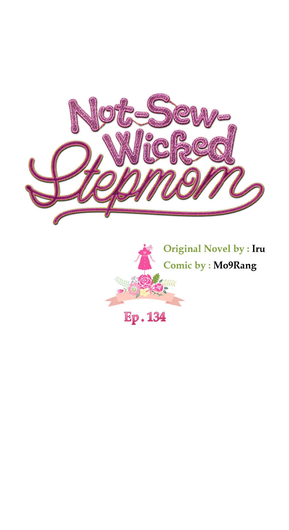 Not-Sew-Wicked Stepmom 「Official」 - Episode 134 manhwa