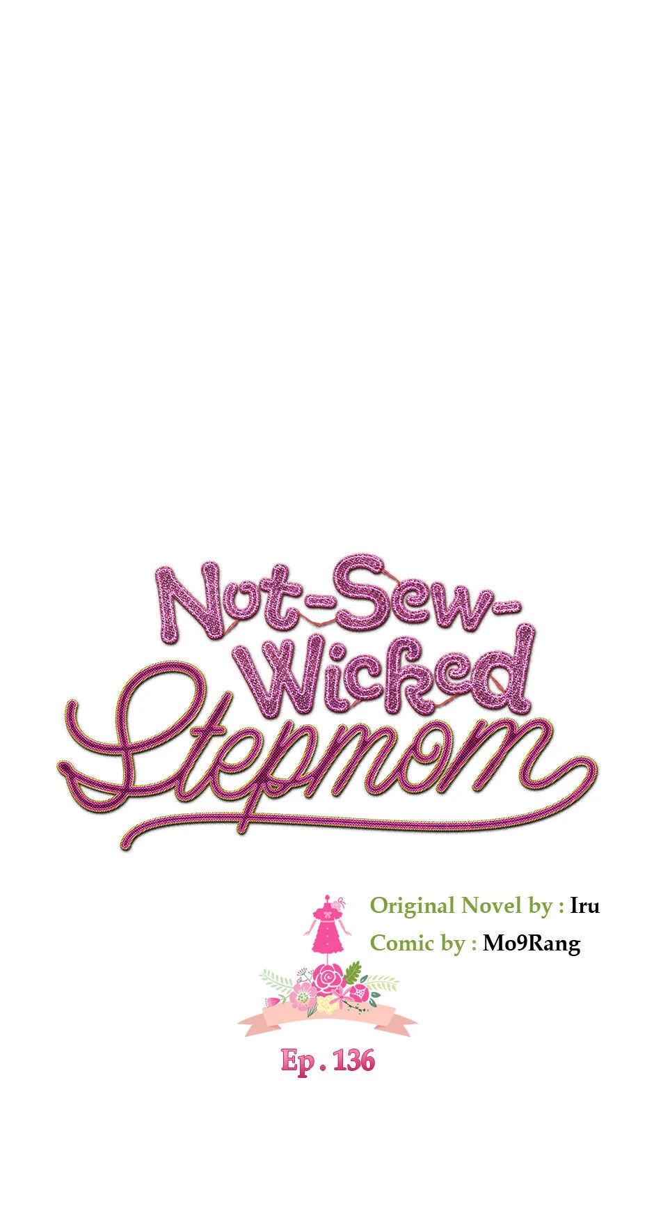 Not-Sew-Wicked Stepmom 「Official」 - Episode 136 manhwa