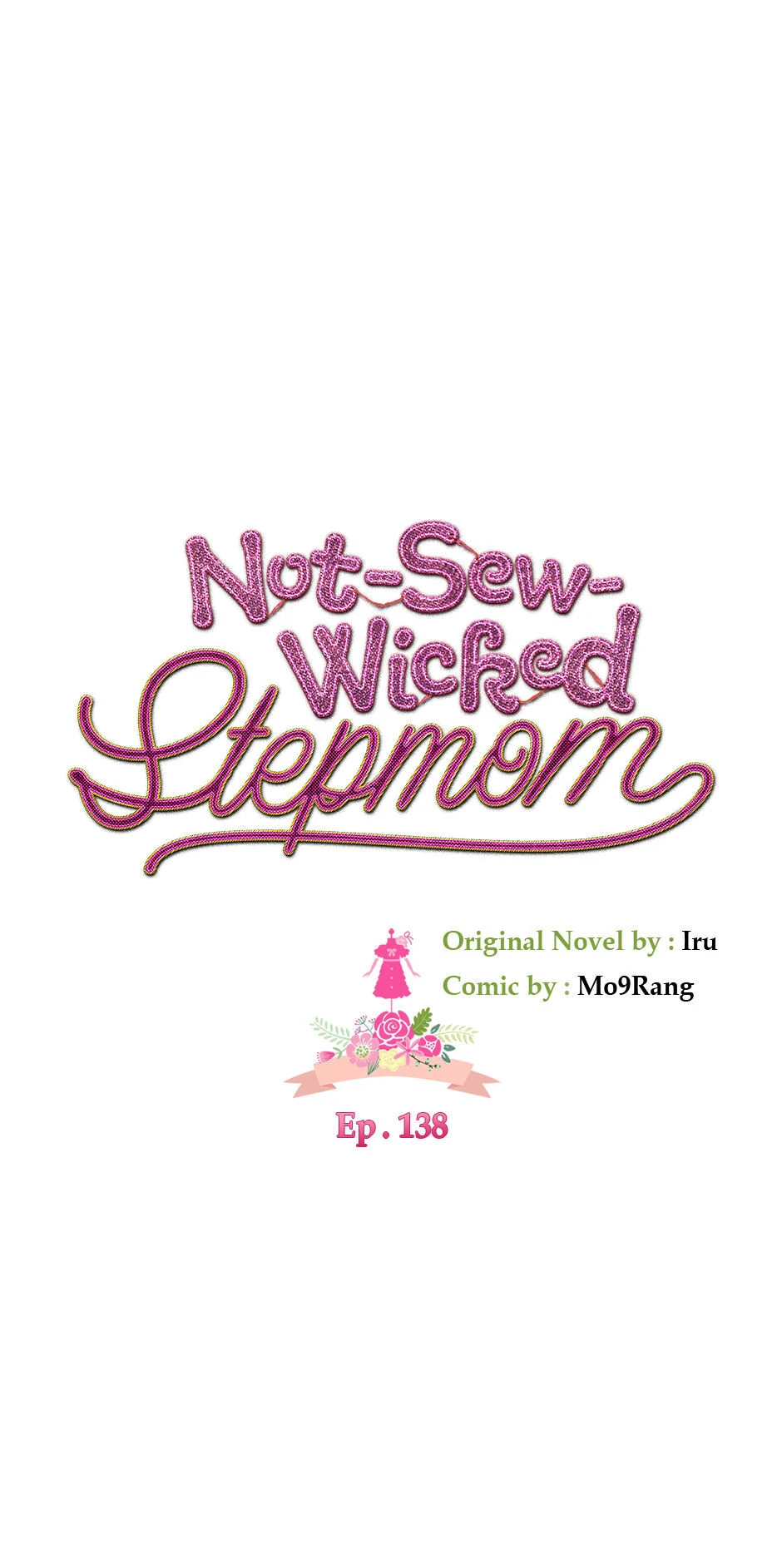 Not-Sew-Wicked Stepmom 「Official」 - Episode 138 manhwa