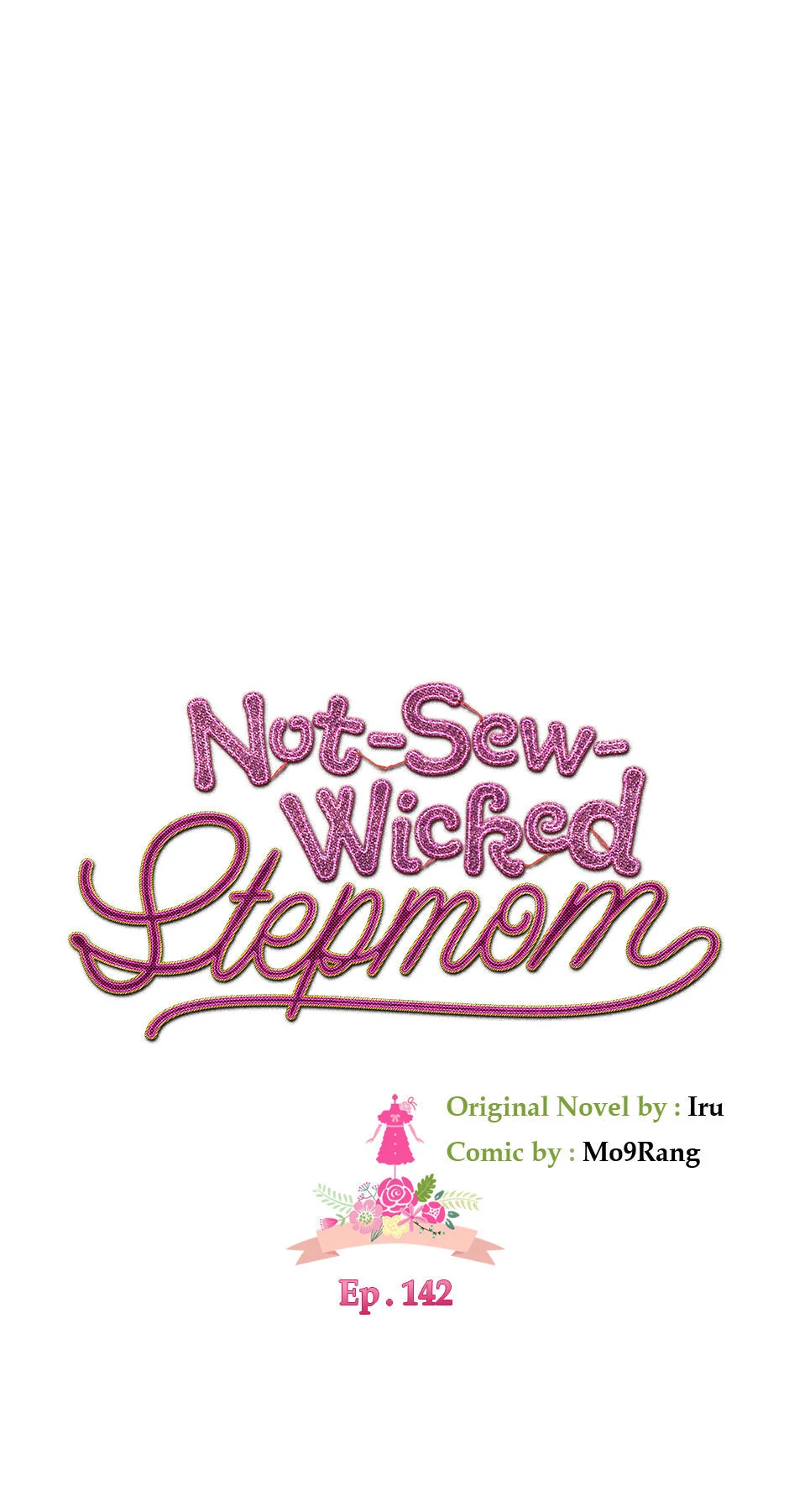 Not-Sew-Wicked Stepmom 「Official」 - Episode 142 manhwa