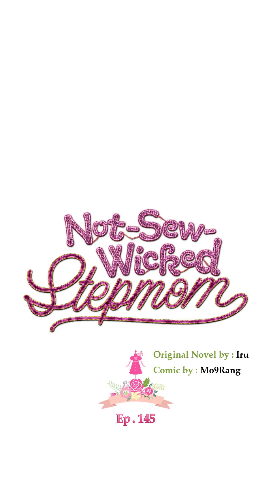 Not-Sew-Wicked Stepmom 「Official」 - Episode 145 manhwa