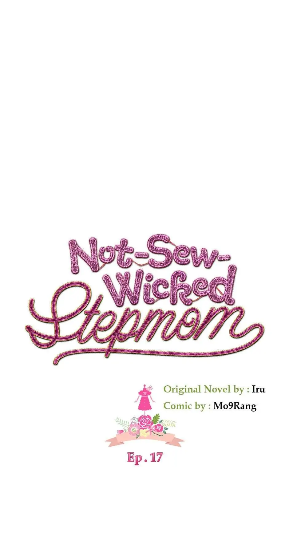 Not-Sew-Wicked Stepmom 「Official」 - Episode 17 manhwa