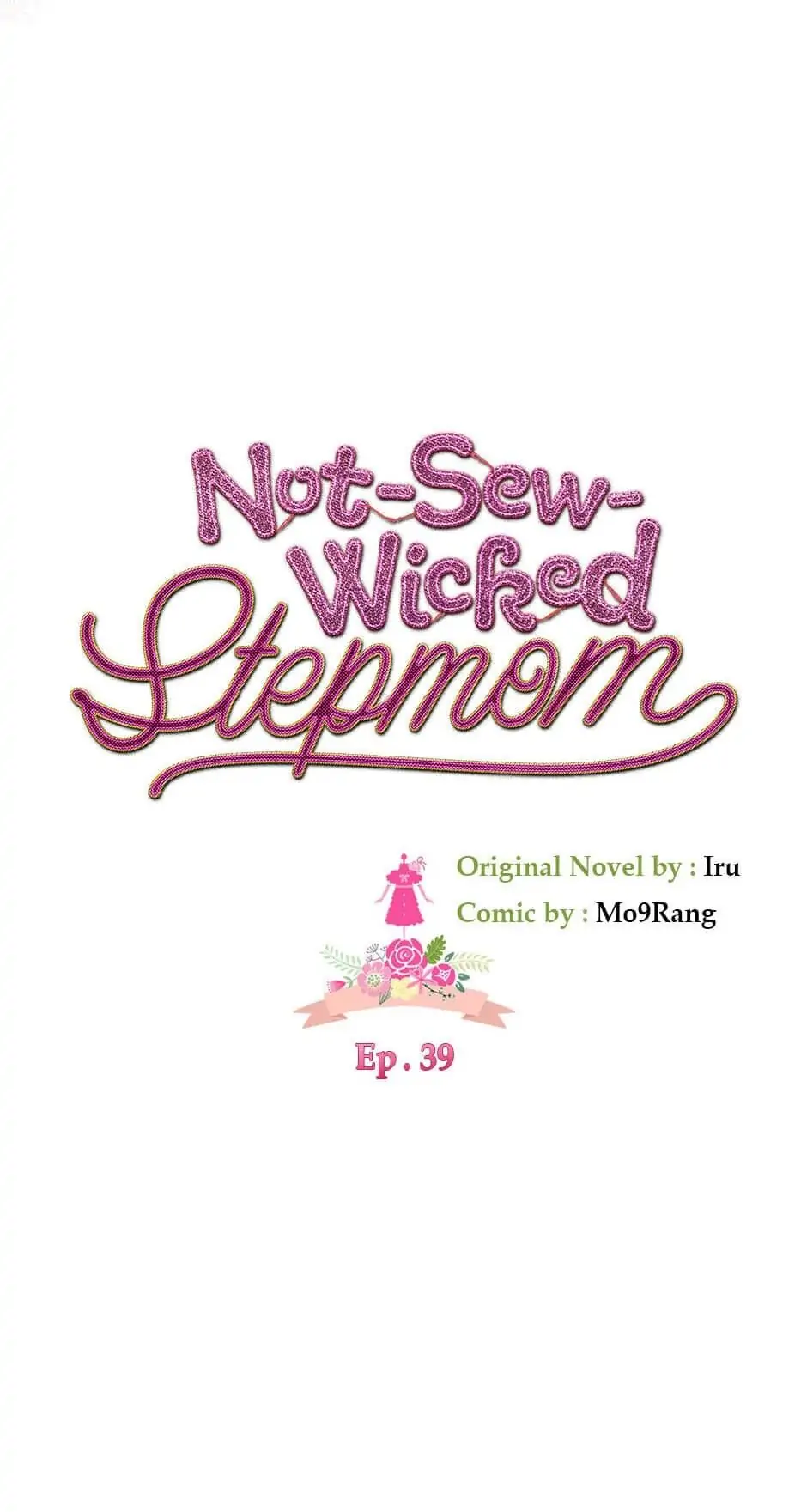 Not-Sew-Wicked Stepmom 「Official」 - Episode 39 manhwa