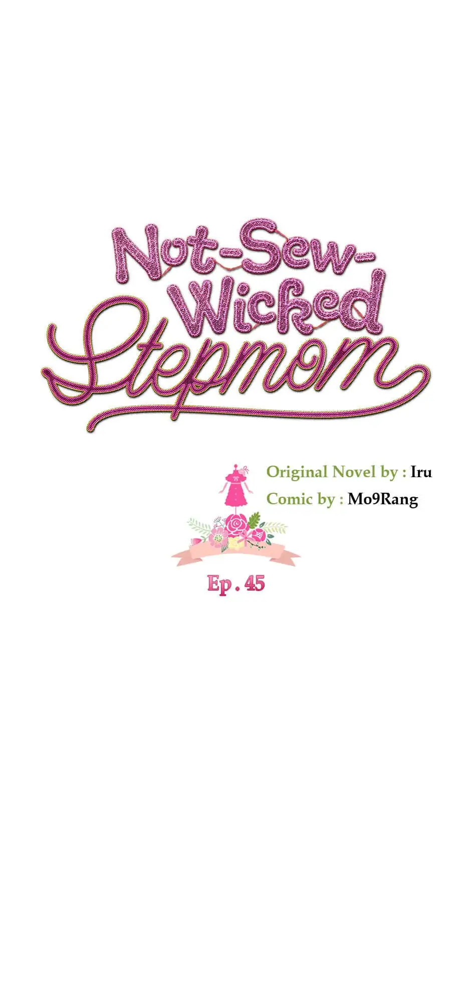Not-Sew-Wicked Stepmom 「Official」 - Episode 45 manhwa