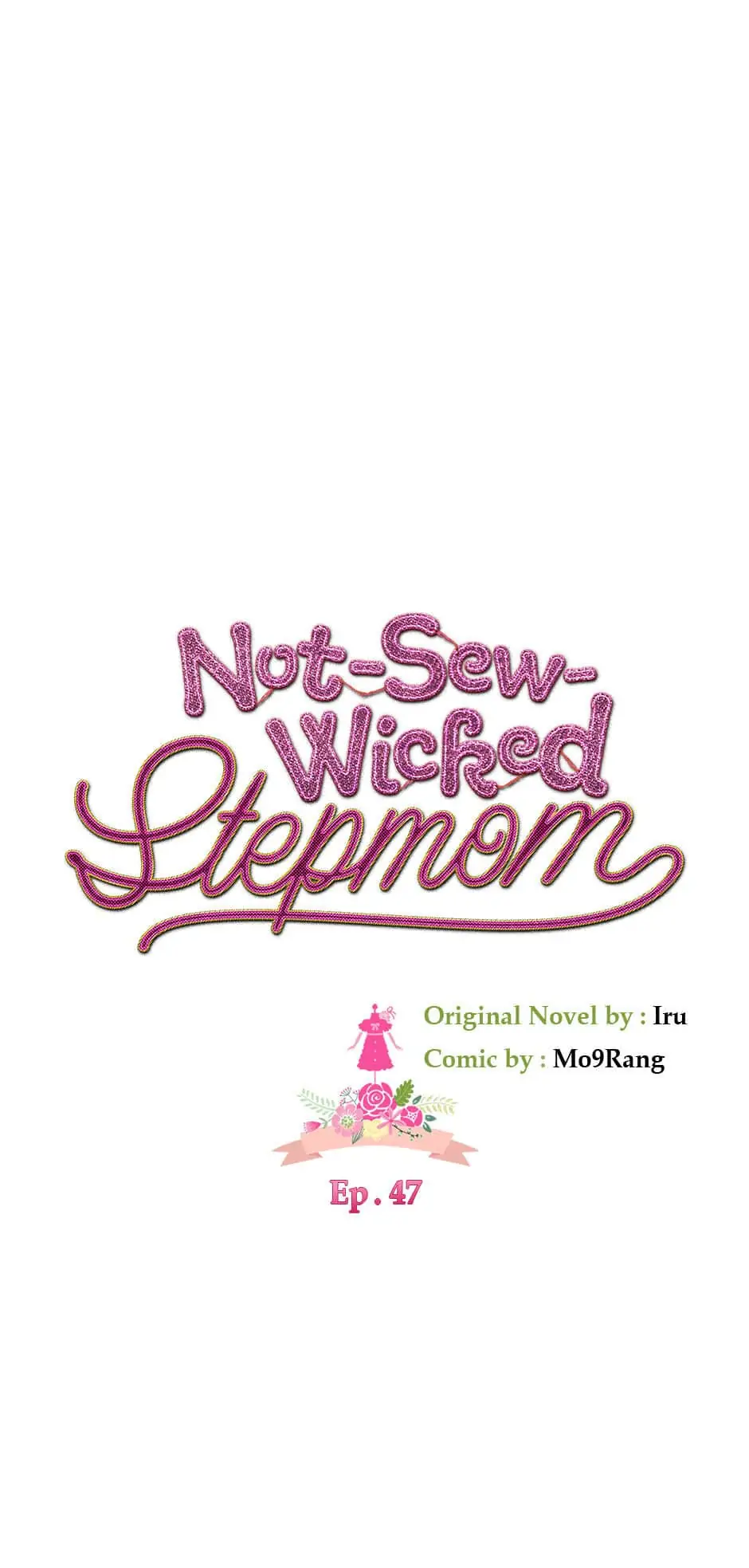 Not-Sew-Wicked Stepmom 「Official」 - Episode 47 manhwa