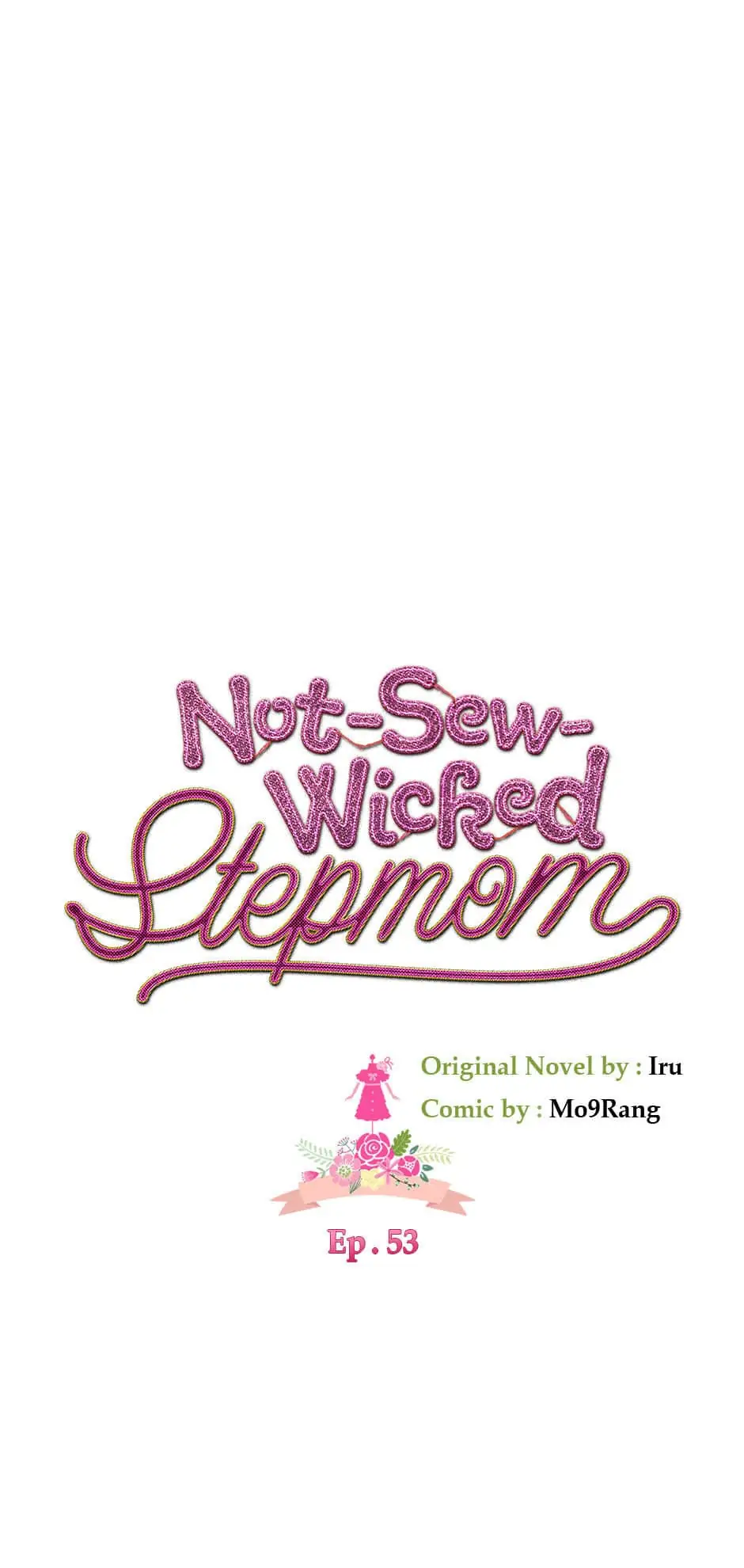 Not-Sew-Wicked Stepmom 「Official」 - Episode 53 manhwa