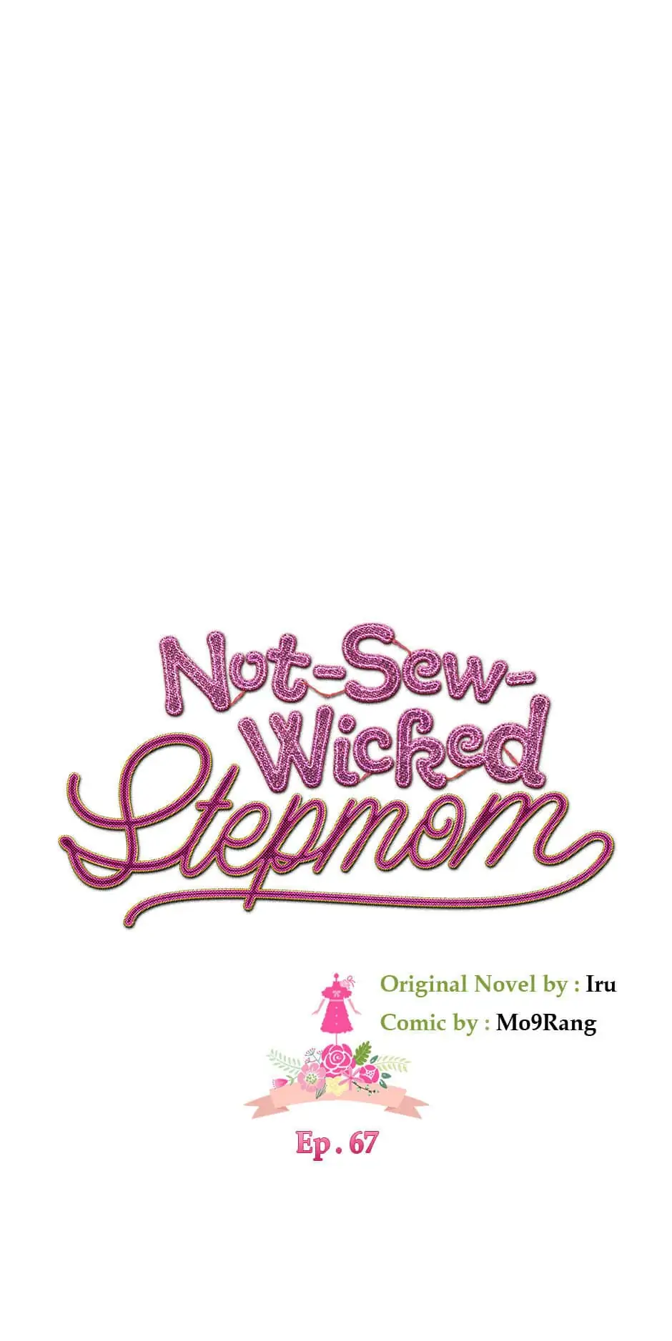 Not-Sew-Wicked Stepmom 「Official」 - Episode 67 manhwa