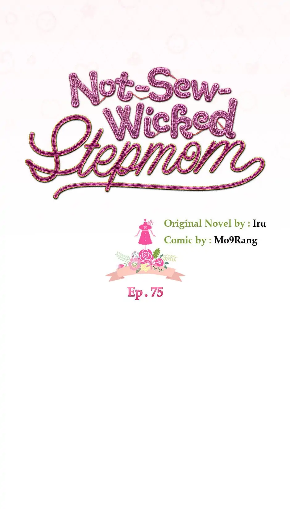 Not-Sew-Wicked Stepmom 「Official」 - Episode 75 manhwa