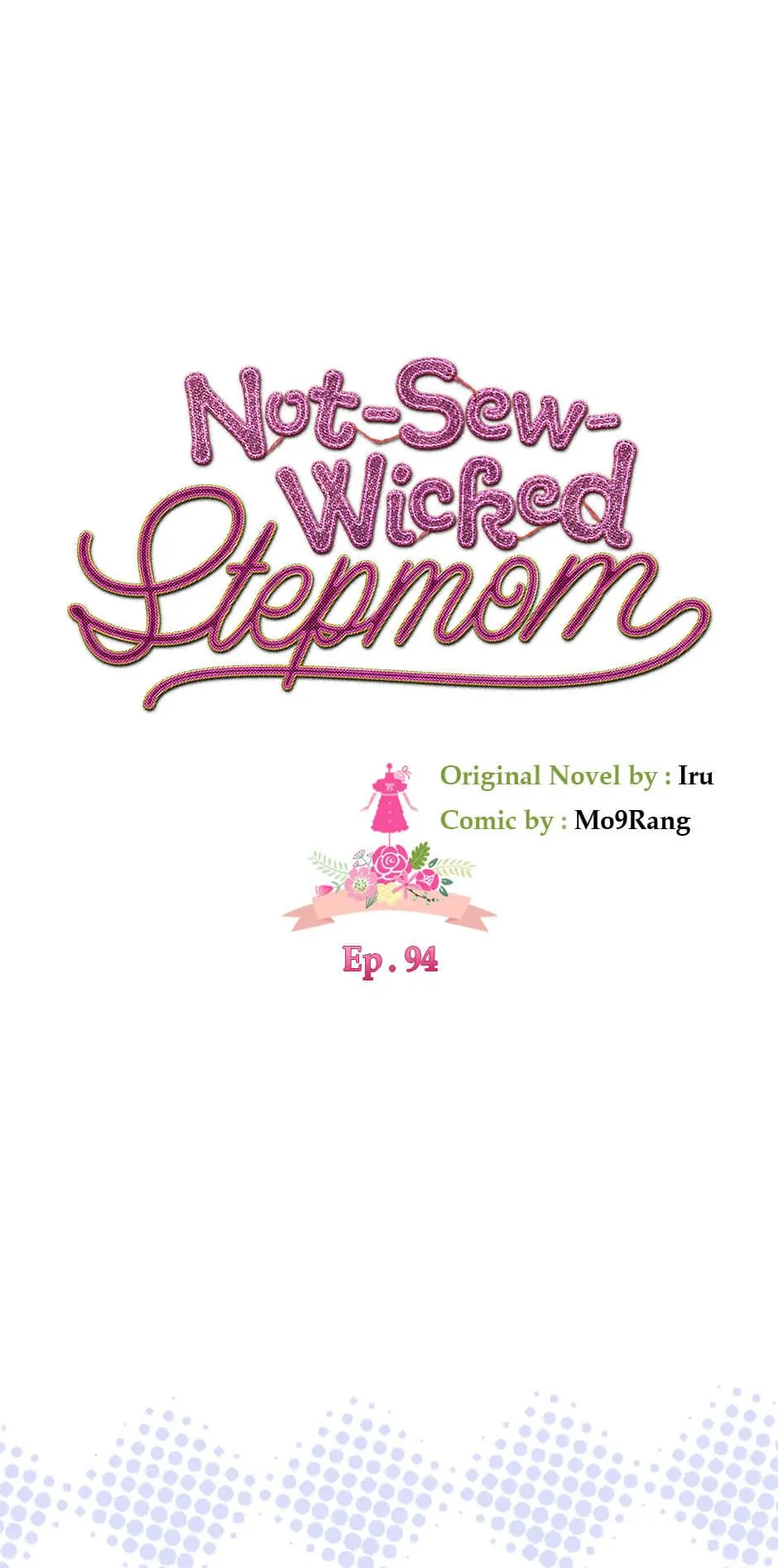 Not-Sew-Wicked Stepmom 「Official」 - Episode 94 manhwa