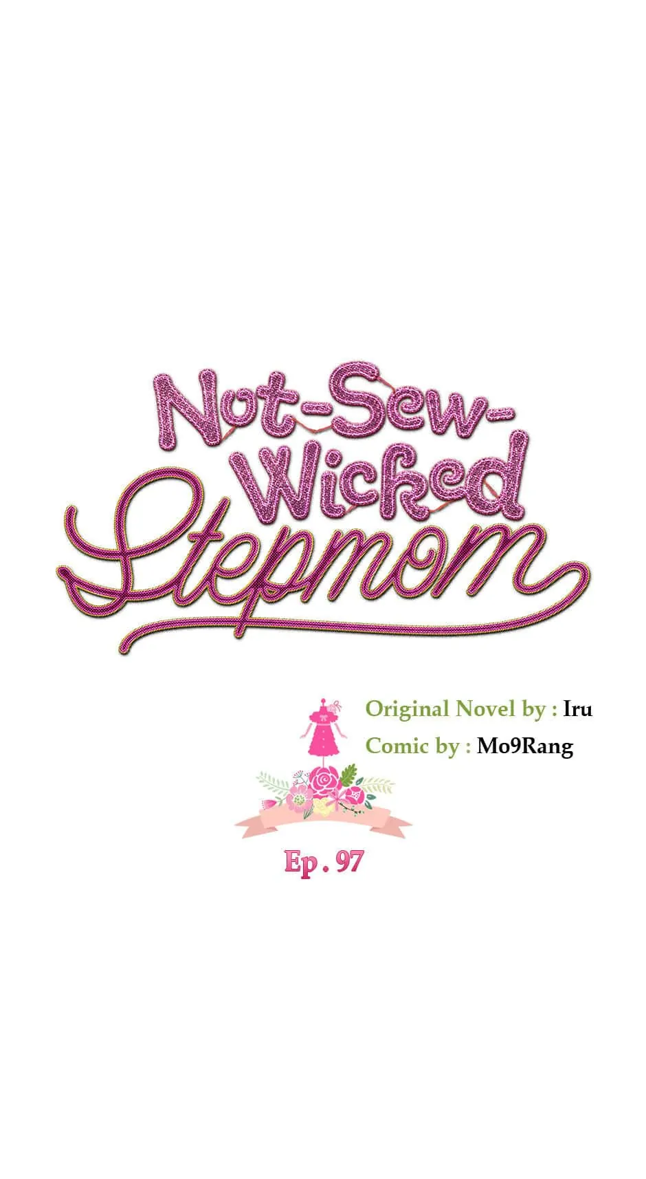 Not-Sew-Wicked Stepmom 「Official」 - Episode 97 manhwa