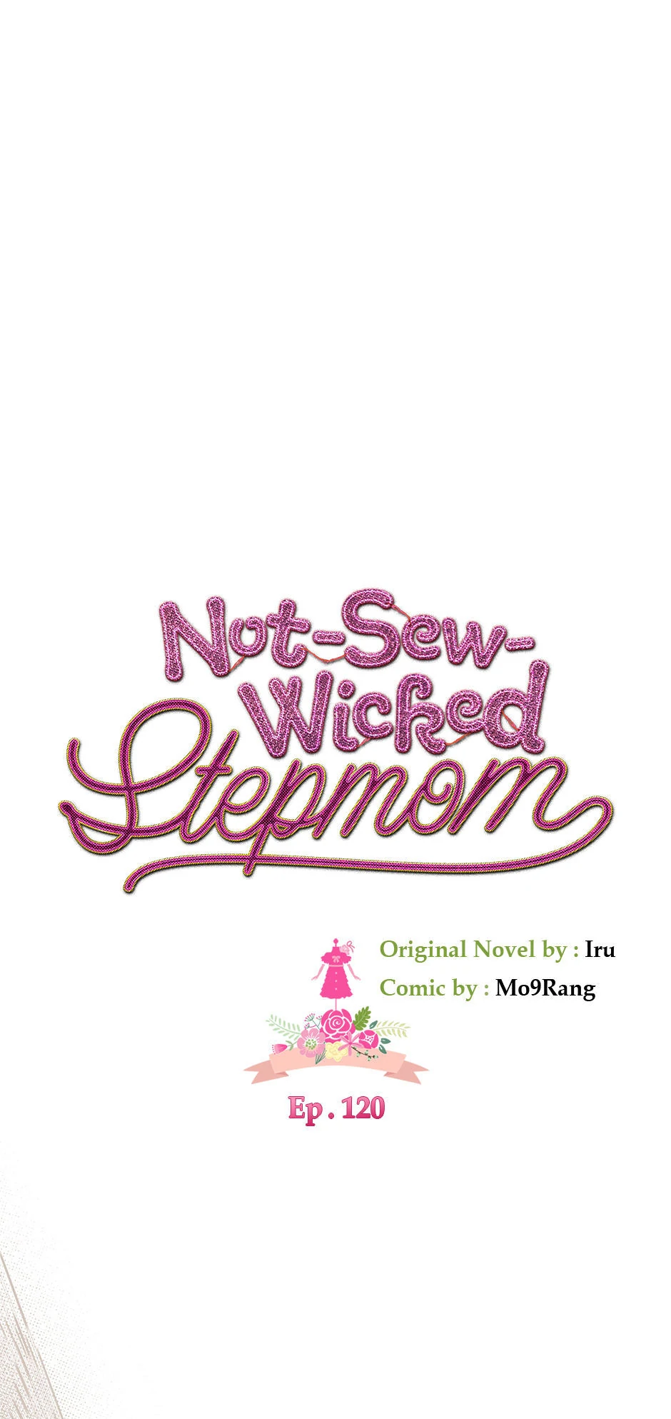 Not-Sew-Wicked Stepmom 「Official」 - 〖Season 4 Premiere〗 manhwa
