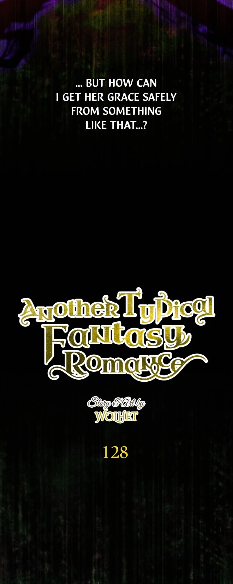 Another Typical Fantasy Romance - Chapter 128 manhwa
