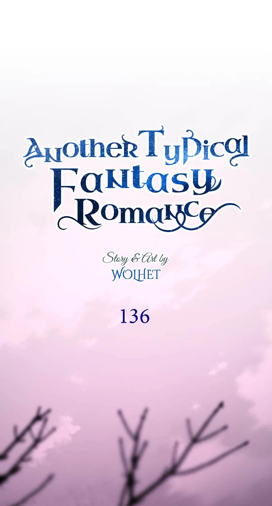 Another Typical Fantasy Romance - Chapter 136 manhwa