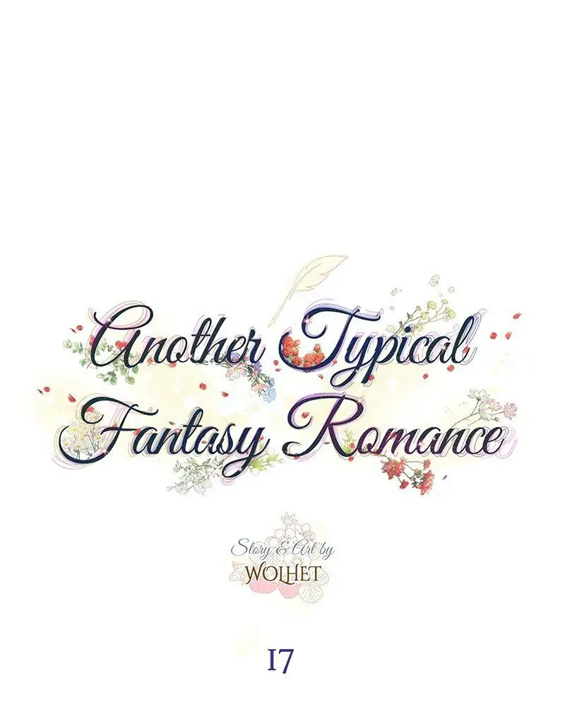 Another Typical Fantasy Romance - Chapter 17 manhwa