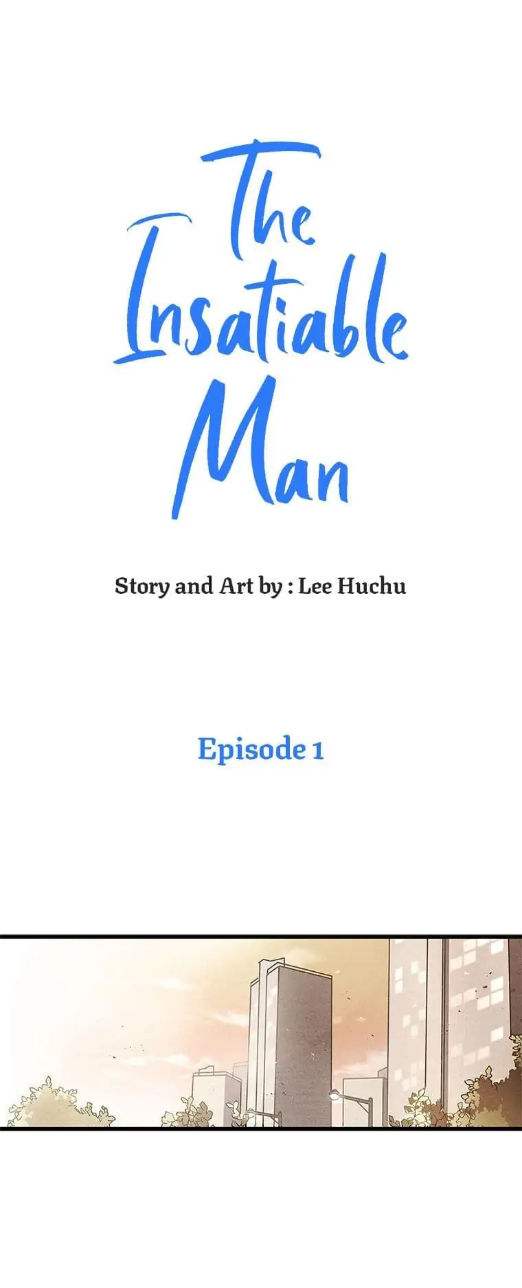 The Insatiable Man [Mature] - Chapter 1 manhwa