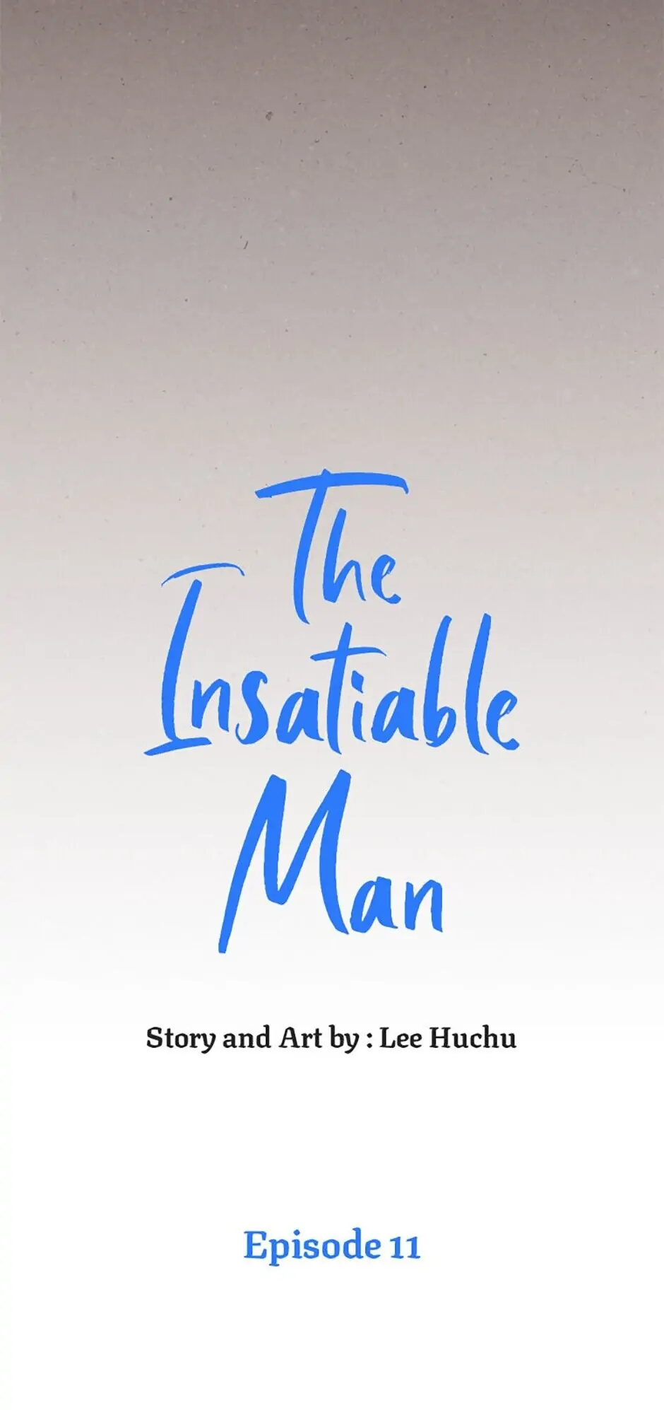 The Insatiable Man [Mature] - Chapter 11 manhwa