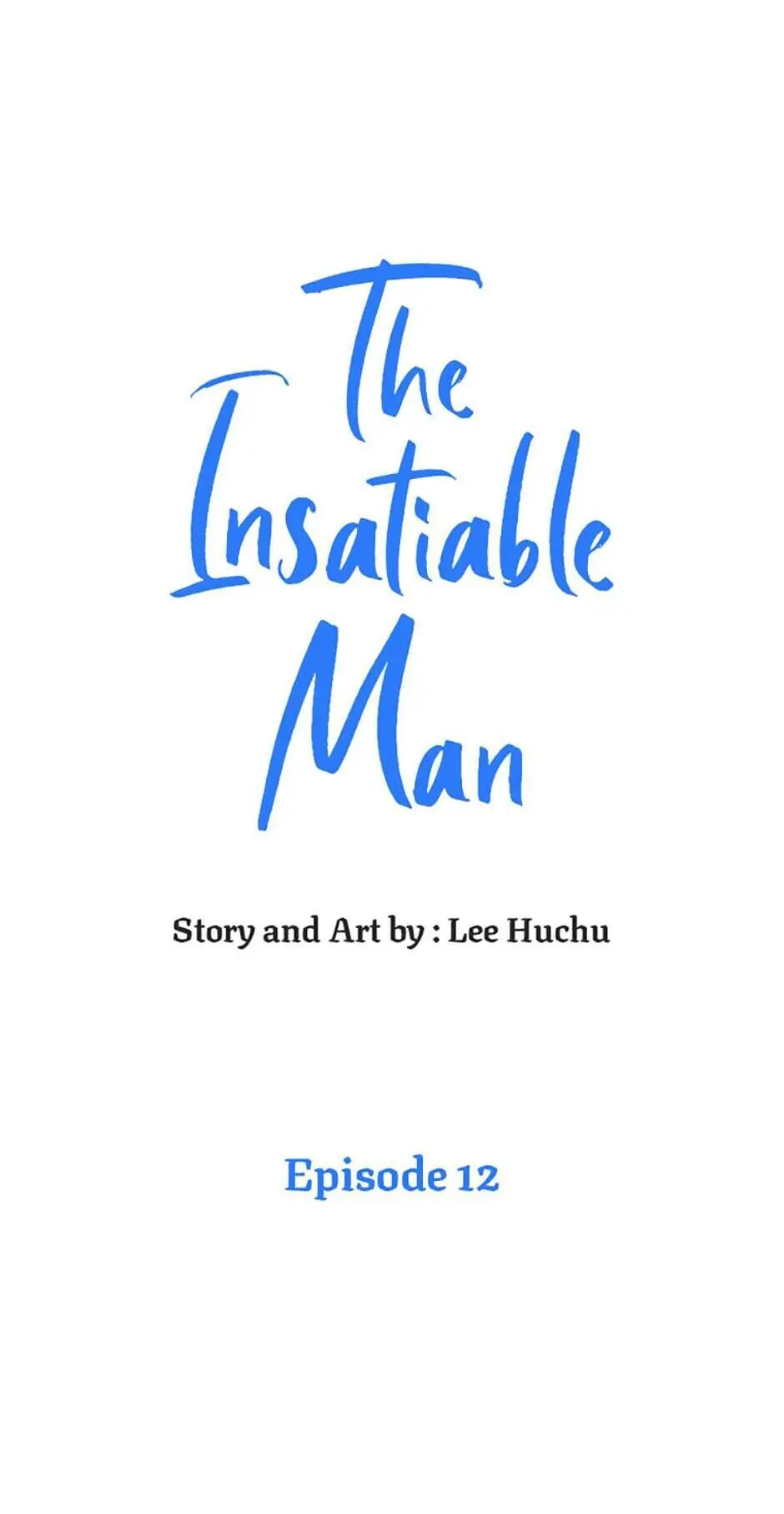 The Insatiable Man [Mature] - Chapter 12 manhwa