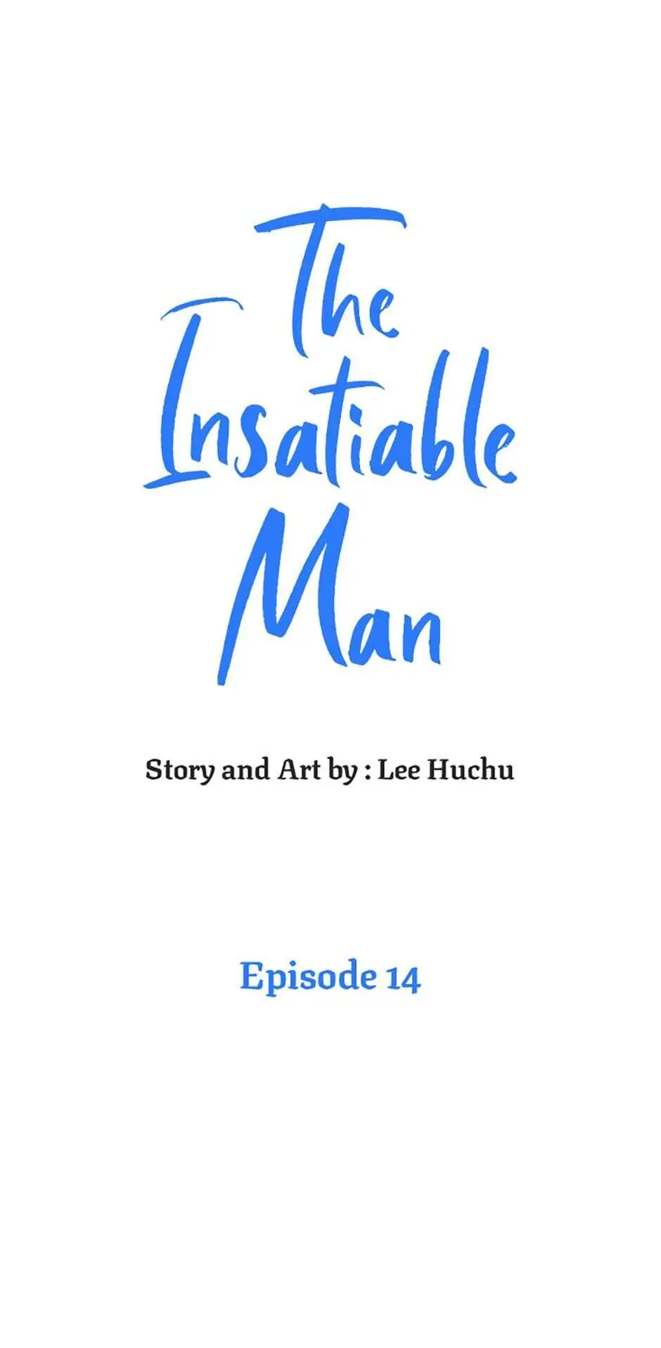 The Insatiable Man [Mature] - Chapter 14 manhwa