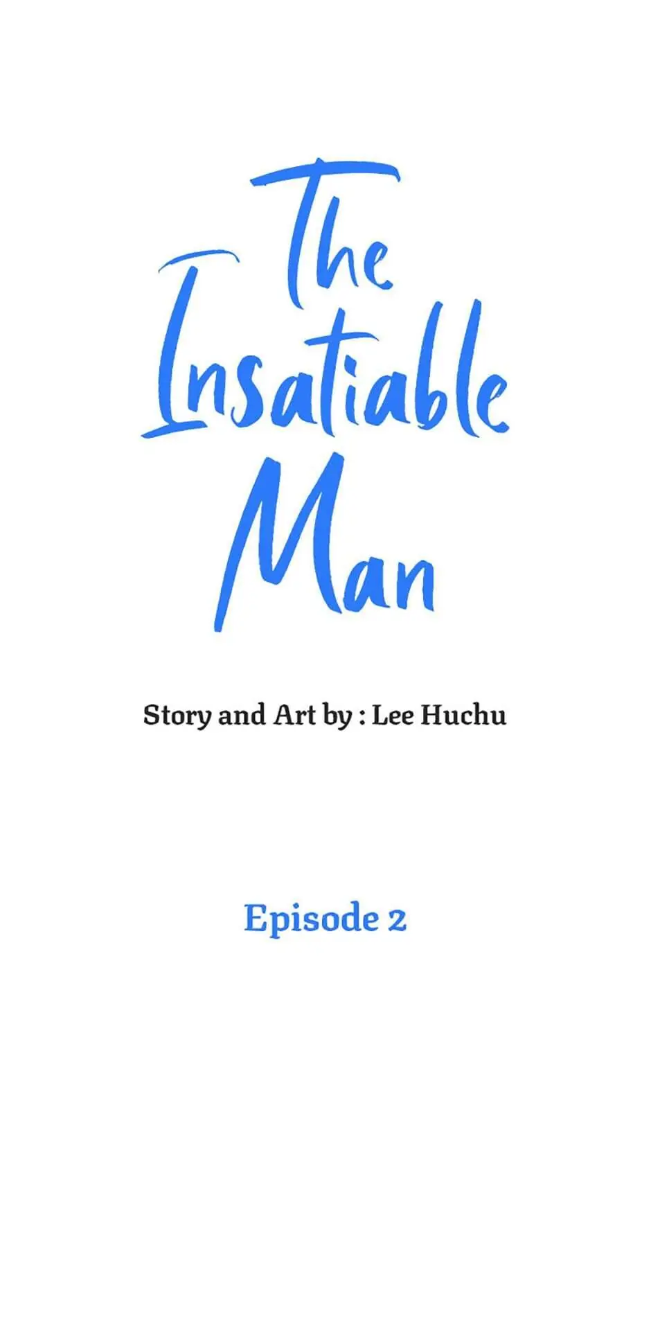 The Insatiable Man [Mature] - Chapter 2 manhwa