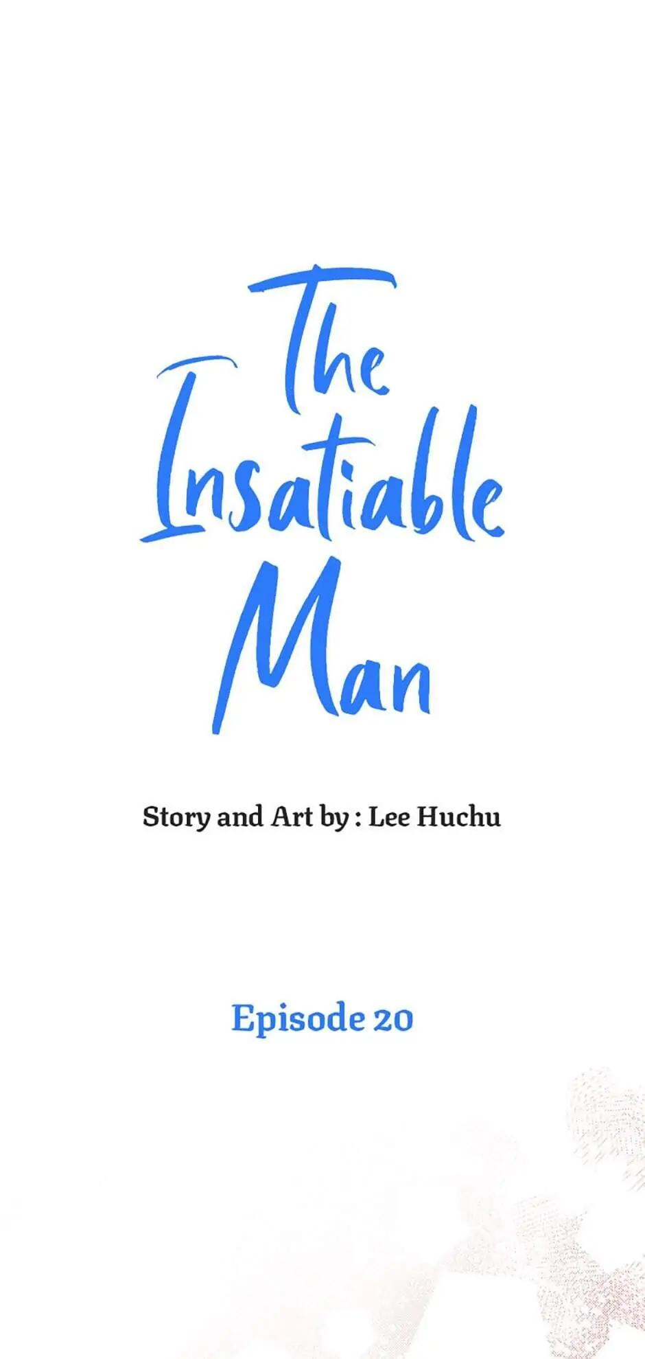 The Insatiable Man [Mature] - Chapter 20 manhwa