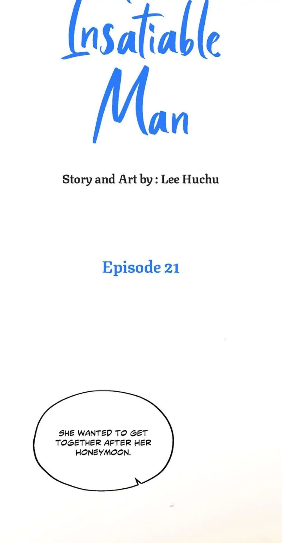 The Insatiable Man [Mature] - Chapter 21 manhwa