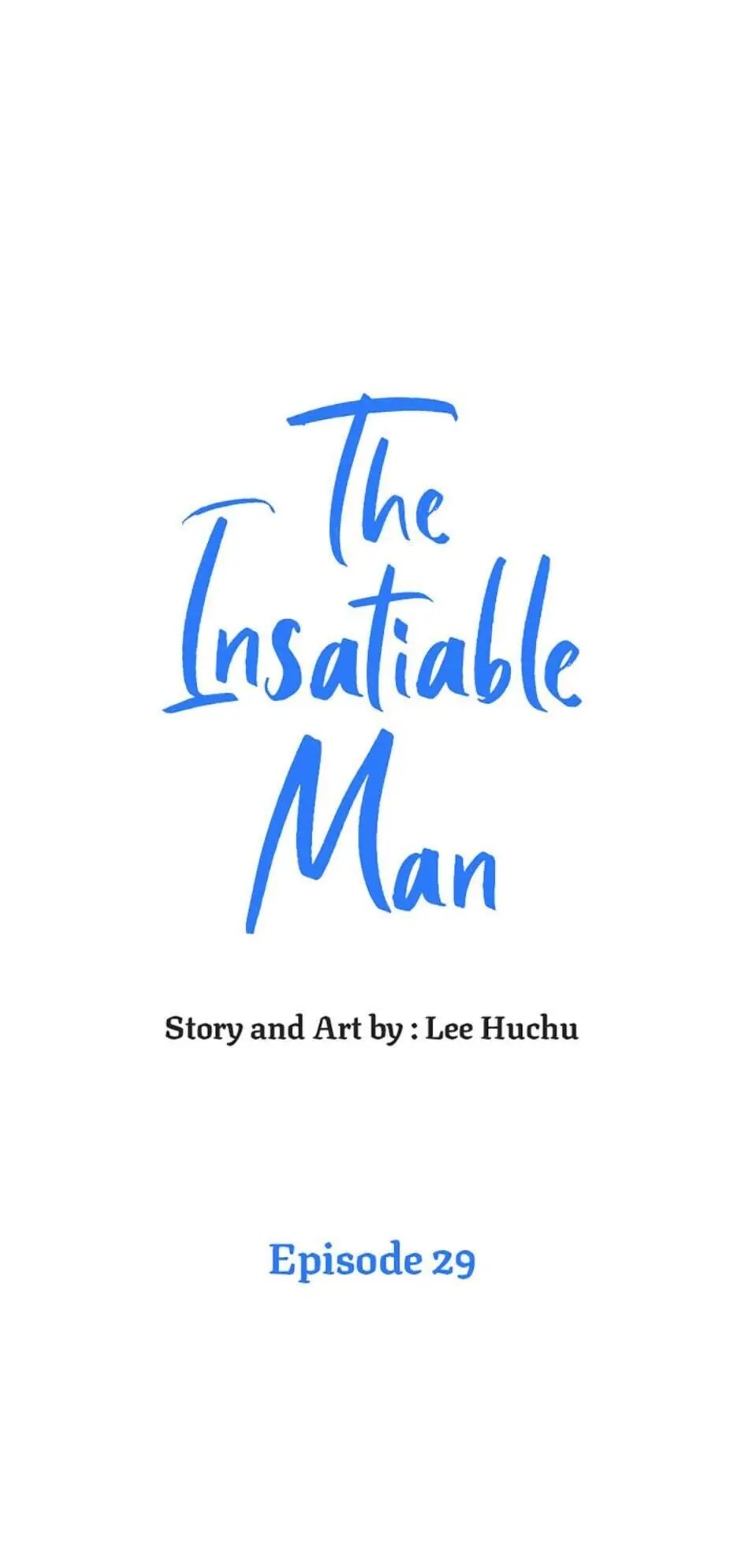 The Insatiable Man [Mature] - Chapter 29 manhwa