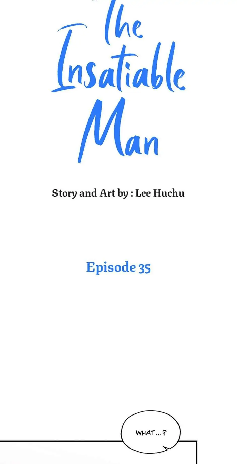The Insatiable Man [Mature] - Chapter 35 manhwa