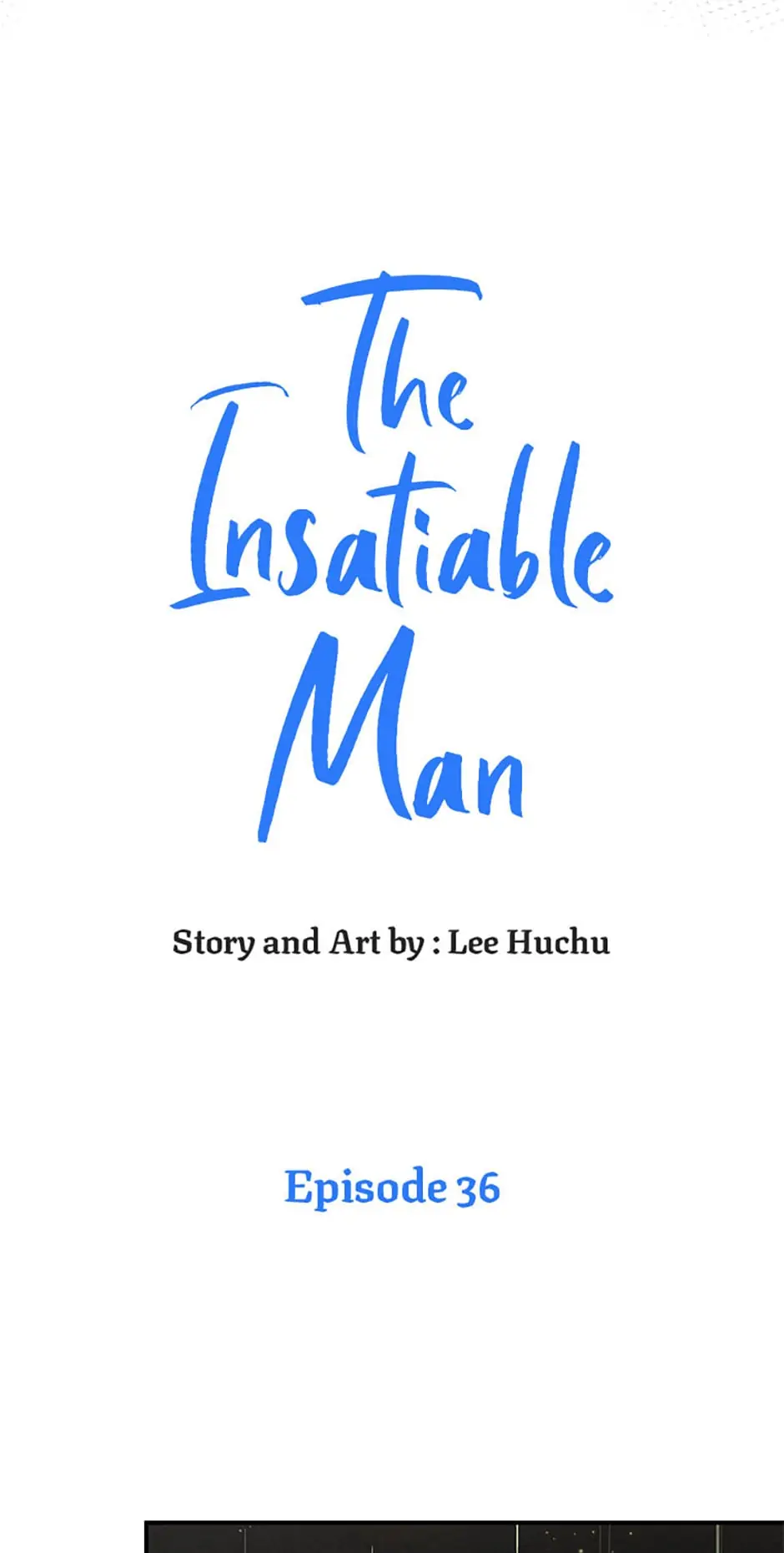 The Insatiable Man [Mature] - Chapter 36 manhwa