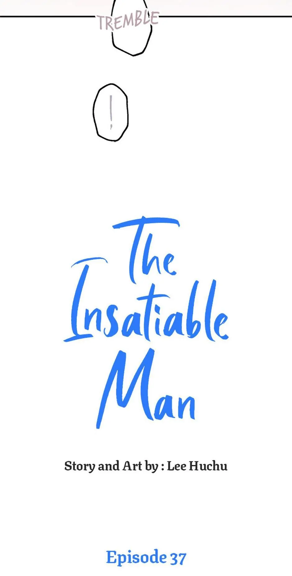 The Insatiable Man [Mature] - Chapter 37 [R18] manhwa