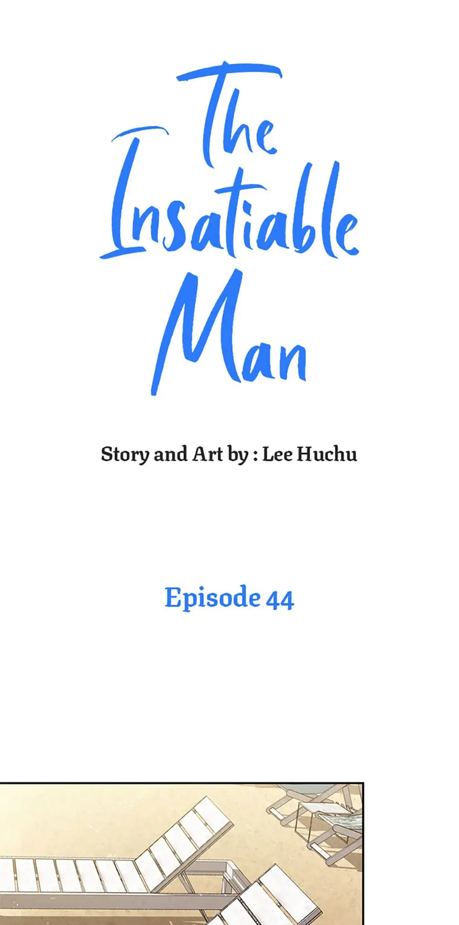 The Insatiable Man [Mature] - Chapter 44 manhwa