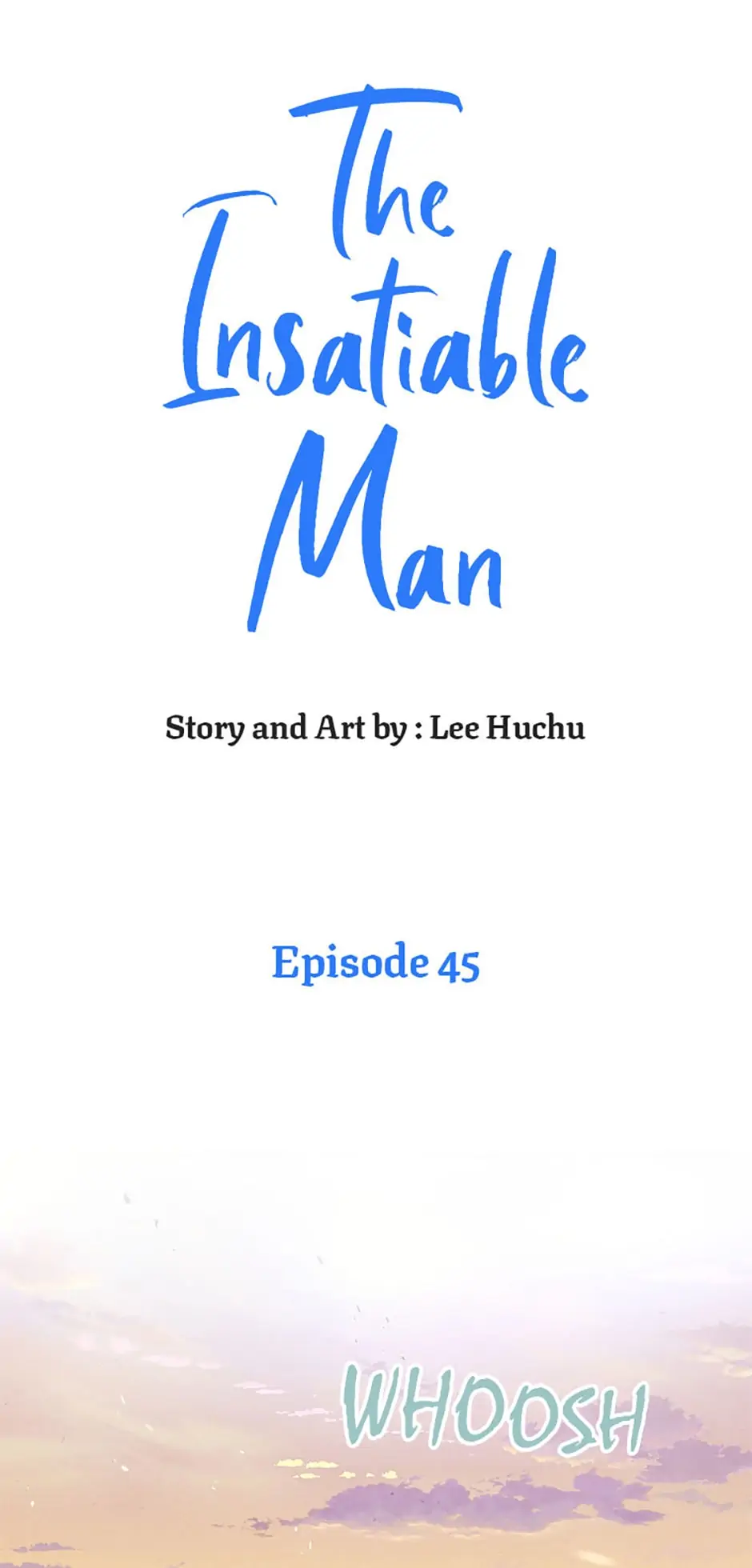 The Insatiable Man [Mature] - Chapter 45 manhwa
