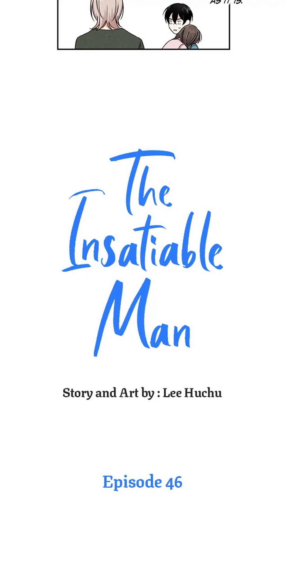 The Insatiable Man [Mature] - Chapter 46 manhwa