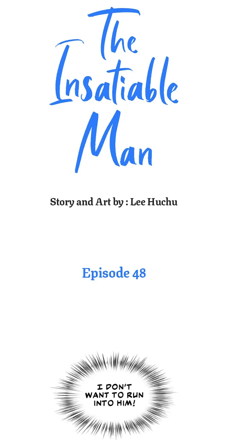 The Insatiable Man [Mature] - Chapter 48 manhwa