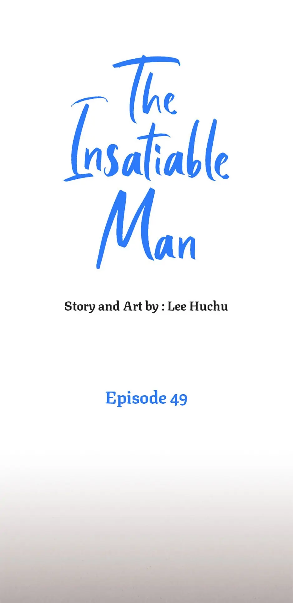 The Insatiable Man [Mature] - Chapter 49 [R15] manhwa