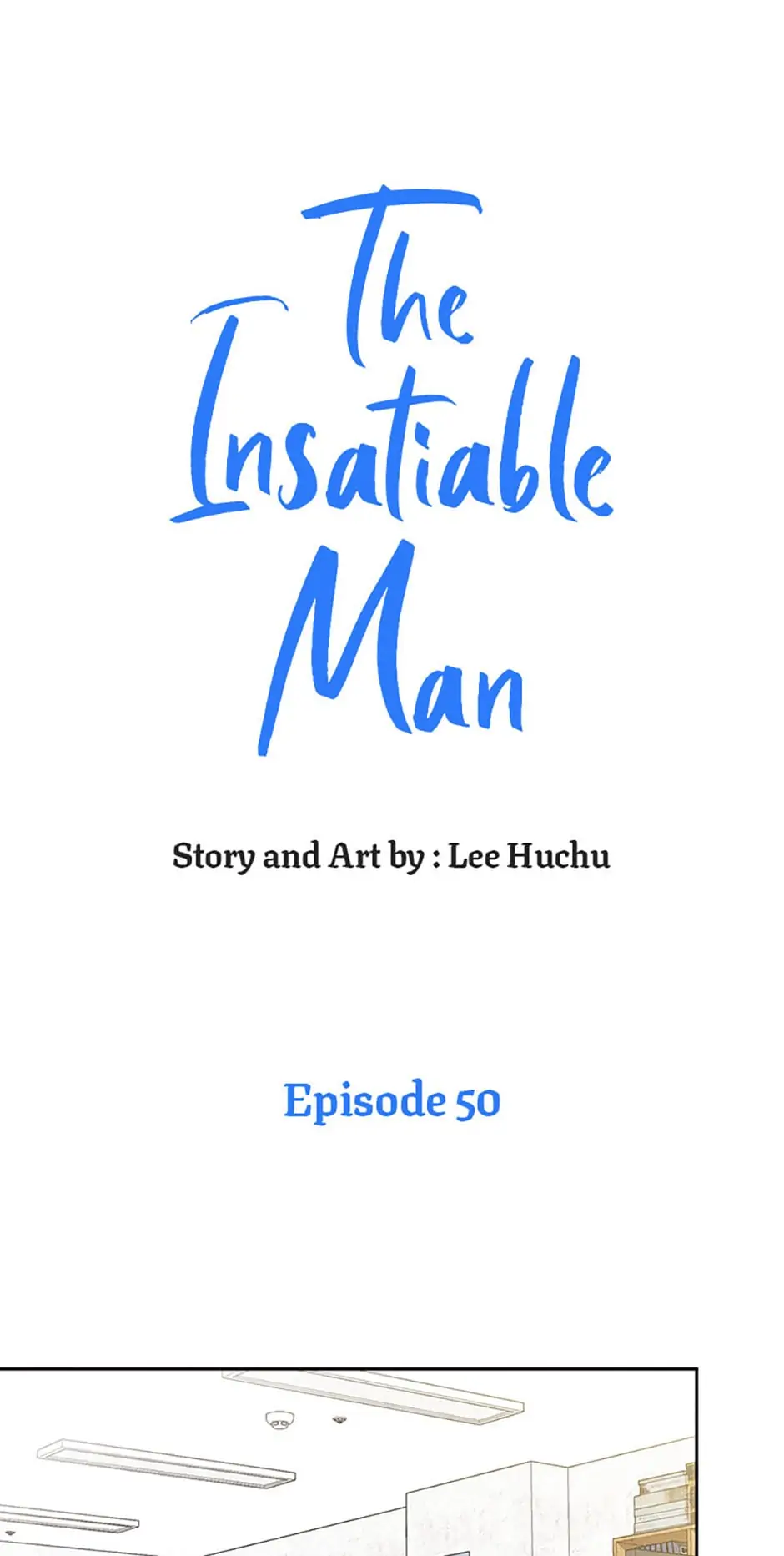 The Insatiable Man [Mature] - Chapter 50 manhwa