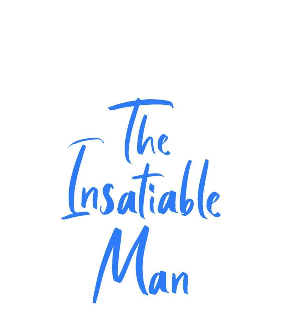 The Insatiable Man [Mature] - Chapter 90 manhwa