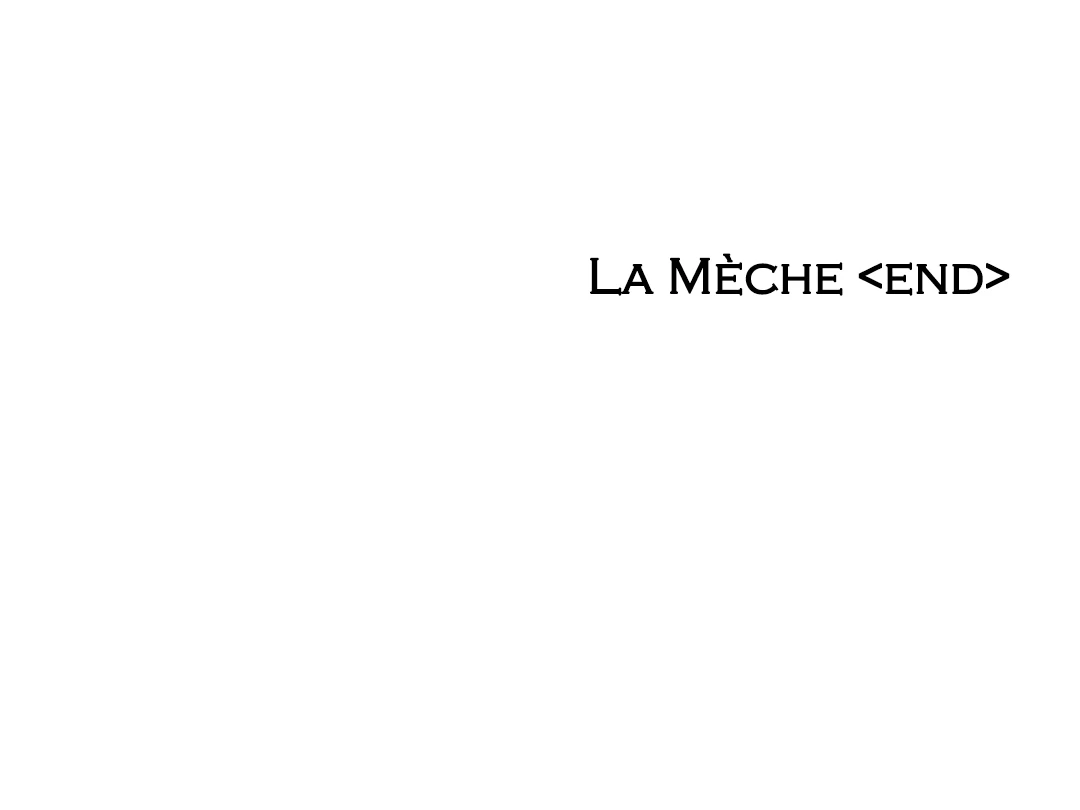La Méche - Chapter 6 : The End manhwa
