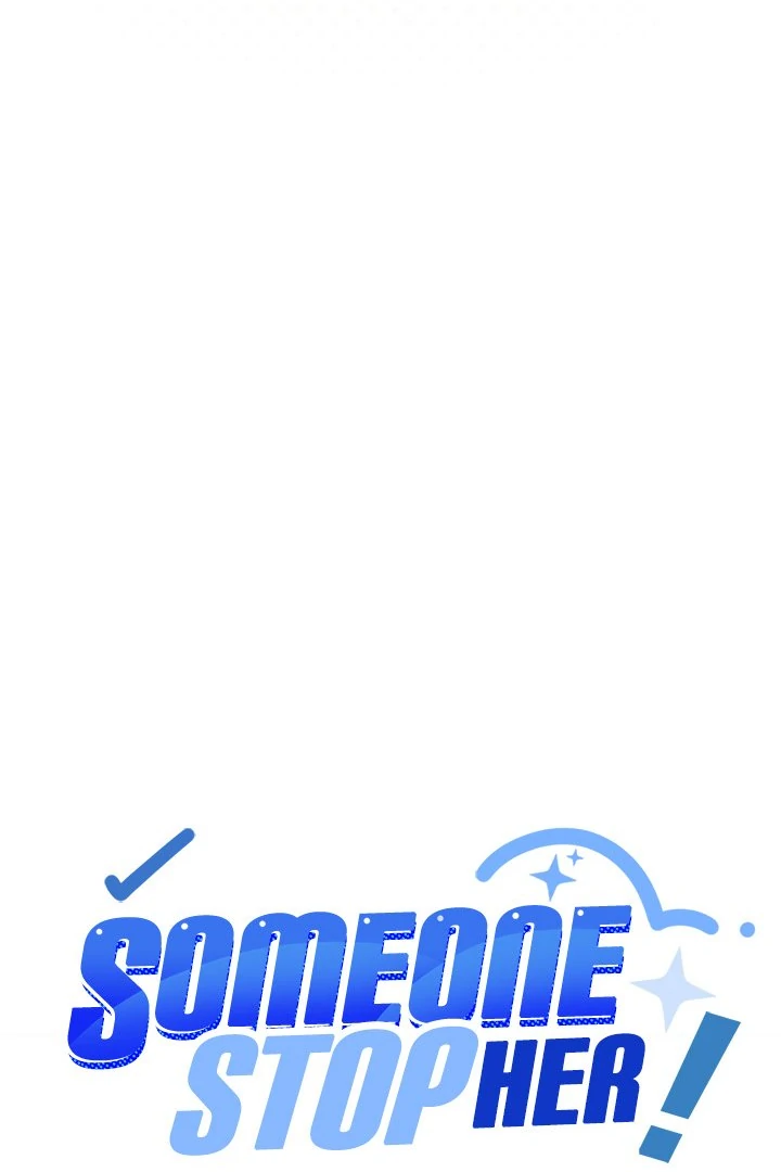 Someone Stop Her! - Chapter 32 manhwa