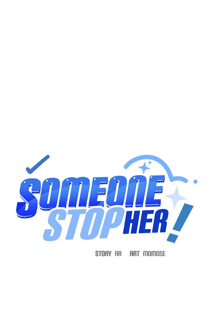 Someone Stop Her! - Chapter 34 manhwa