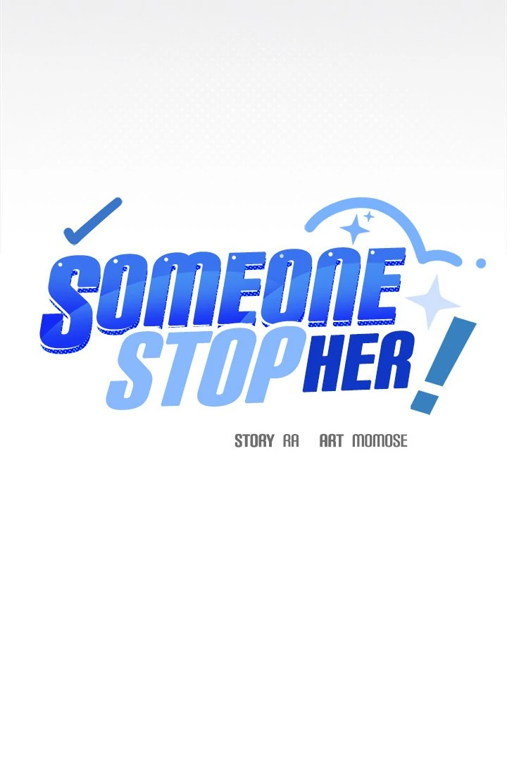 Someone Stop Her! - Chapter 40 manhwa