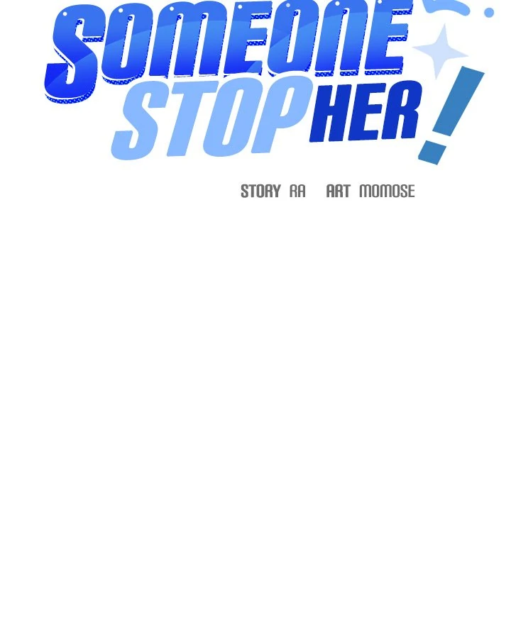 Someone Stop Her! - Chapter 48 manhwa