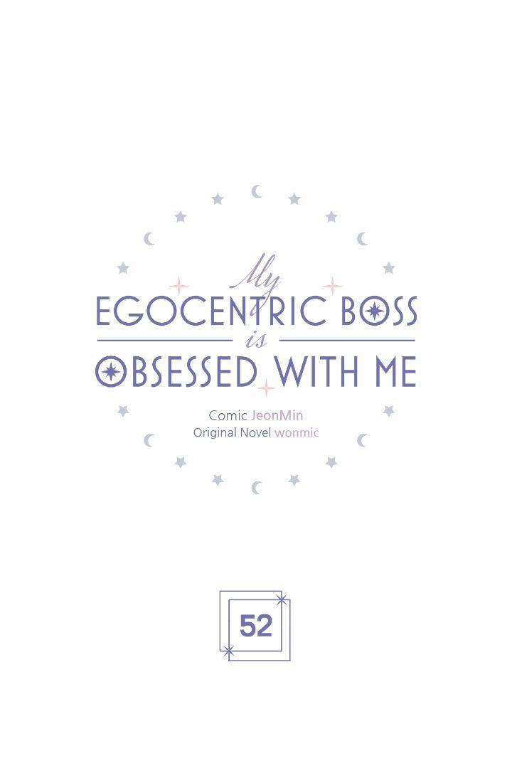 My Egocentric Boss is Obsessed With Me [Official] - Chapter 52 manhwa
