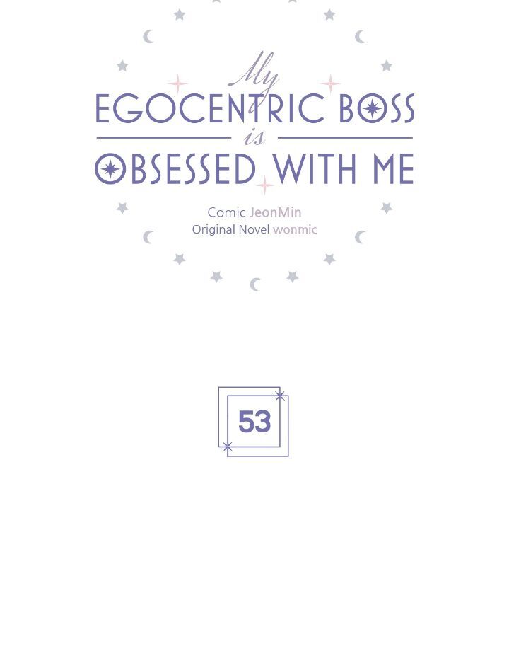 My Egocentric Boss is Obsessed With Me [Official] - Chapter 53 manhwa