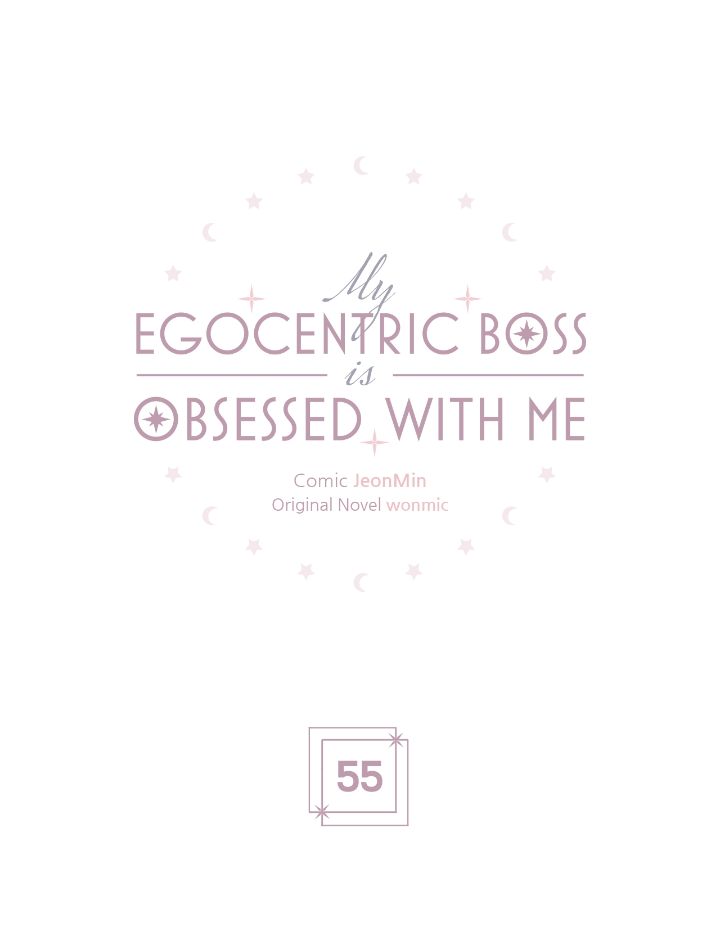 My Egocentric Boss is Obsessed With Me [Official] - Chapter 55 manhwa