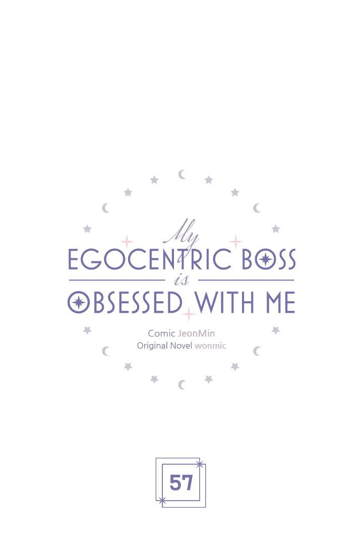 My Egocentric Boss is Obsessed With Me [Official] - Chapter 57 manhwa